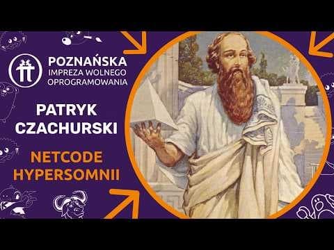 Netcode Hypersomnii - determinizm symulacji w C++ – Patryk Czachurski – P.I.W.O. 2026