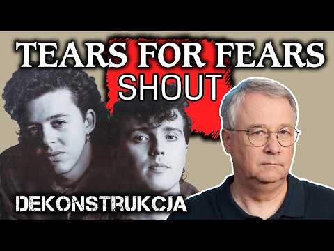 Najlepszy utwór lat 80. 🏆 Tears For Fears, SHOUT (dekonstrukcja)