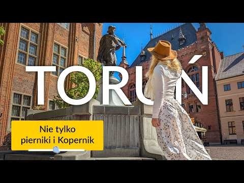 Toruń - miasto niebanalnej historii, gotyckich zabytków i ciekawych muzeów